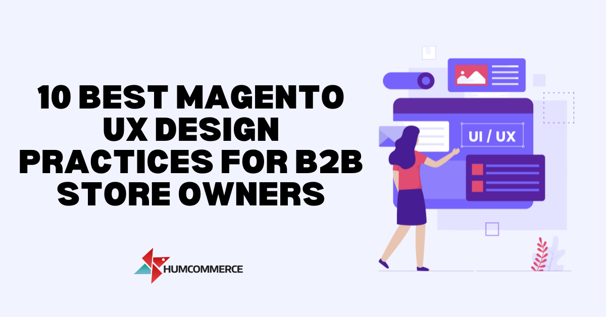 10-Best-Magento-UX-Design-Practices-for-B2B-Store-Owners-1